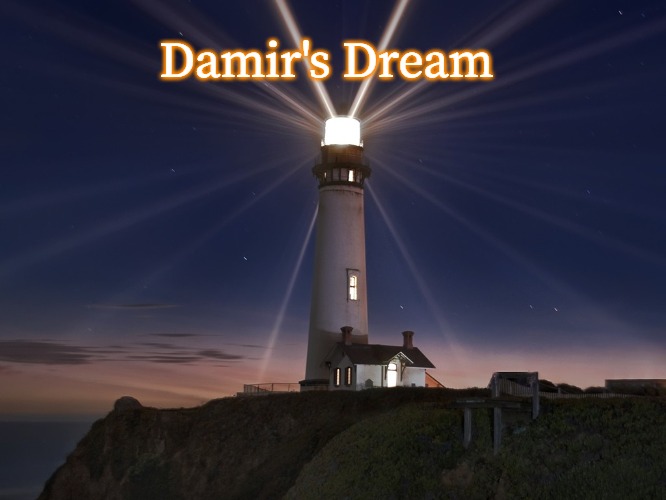 Lighthouse  | Damir's Dream | image tagged in lighthouse,damir's dream | made w/ Imgflip meme maker