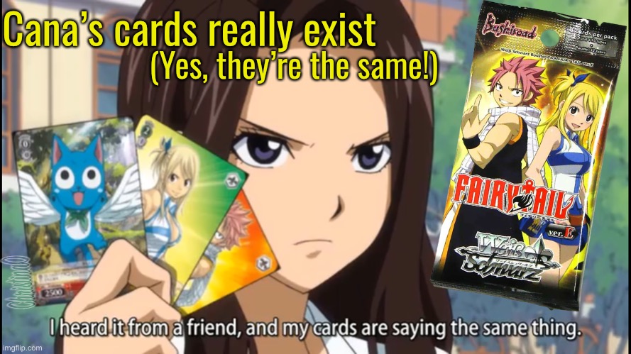 Fairy Tail In Real Life Cards | Cana’s cards really exist; (Yes, they’re the same!) | image tagged in memes,fairy tail,fairy tail meme,anime,cana alberona,fans | made w/ Imgflip meme maker