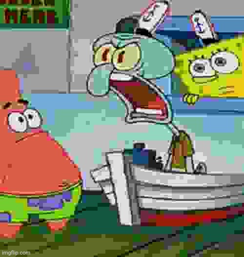 Squidward Yelling | image tagged in squidward yelling | made w/ Imgflip meme maker