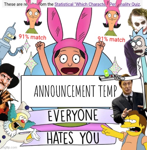 i got all the cool characters | ANNOUNCEMENT TEMP | image tagged in krustofski announcement temp 3 | made w/ Imgflip meme maker