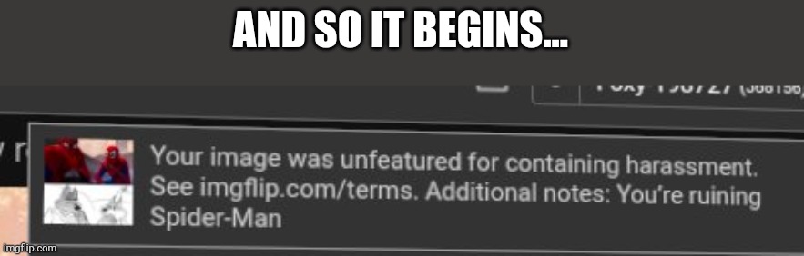 AND SO IT BEGINS... | made w/ Imgflip meme maker