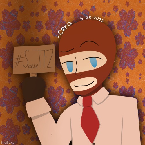 My personal contribution to #savetf2! Speed paint video in the comments. | made w/ Imgflip meme maker