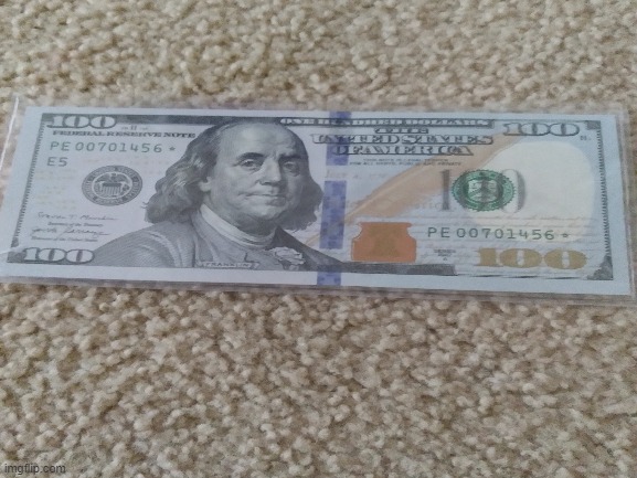This star note 100 dollar bill I found in my closet | image tagged in money,rare,pictures,share | made w/ Imgflip meme maker