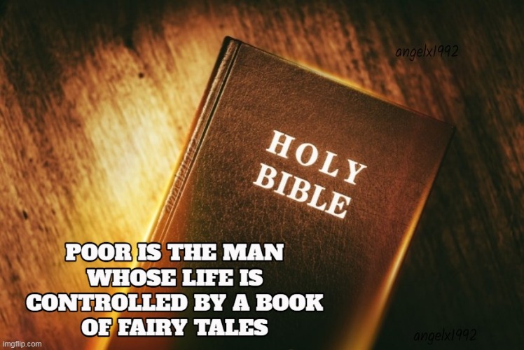 image tagged in bible,myths,stories,fairy tales,books,religion | made w/ Imgflip meme maker