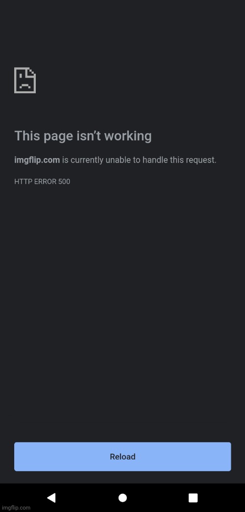 imgflip crashes on my phone too | made w/ Imgflip meme maker