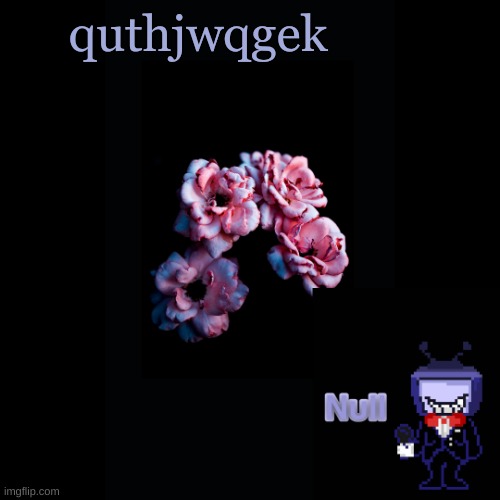 . | quthjwqgek | made w/ Imgflip meme maker