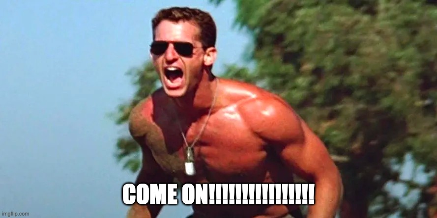 Come On | COME ON!!!!!!!!!!!!!!!! | image tagged in volleyball,top gun,playing with the boys,kenny loggins,spikeball,intense | made w/ Imgflip meme maker