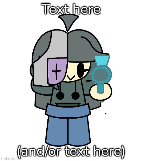 Drew this cause bored lol (link in the comments) | Text here; (and/or text here) | image tagged in delet dis,idk,stuff,kleki drawings | made w/ Imgflip meme maker