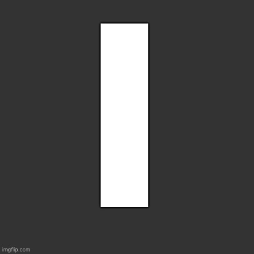 Blank Transparent Square Meme | I | image tagged in memes,blank transparent square | made w/ Imgflip meme maker