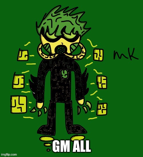 gm | GM ALL | image tagged in oc | made w/ Imgflip meme maker