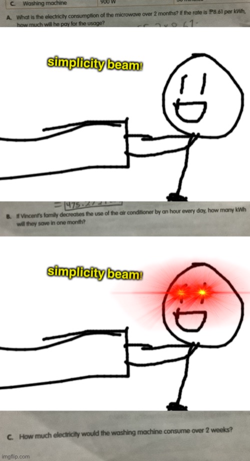Just noticed that it gets simpler and simpler on my workbook lol | image tagged in simplicity beam,homework | made w/ Imgflip meme maker