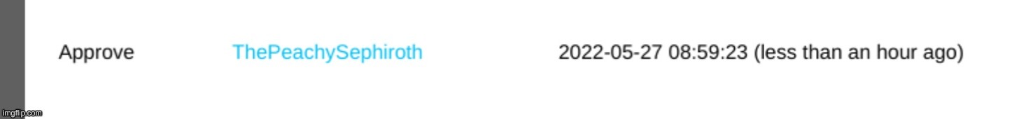 Peach approved an image containing nudity. The image was quickly flagged and taken down but we still have proof that she approve | made w/ Imgflip meme maker