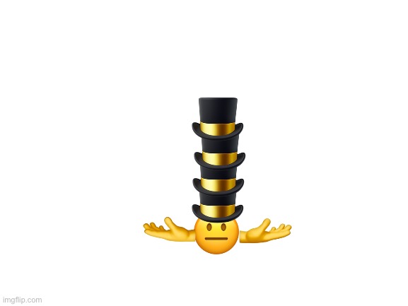 Blank White Template | 🎩; 🎩; 🎩; 🎩; 😐; 🫴; 🫳 | image tagged in blank white template | made w/ Imgflip meme maker