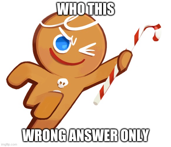 WHO THIS; WRONG ANSWER ONLY | made w/ Imgflip meme maker