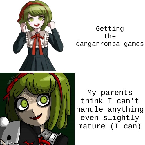 I'll gladly vent in memechat | Getting the danganronpa games; My parents think I can't handle anything even slightly mature (I can) | image tagged in monaca drake hotline bling bad ending | made w/ Imgflip meme maker