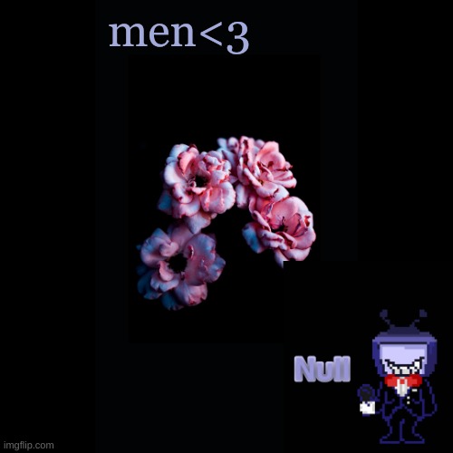 . | men<3 | made w/ Imgflip meme maker
