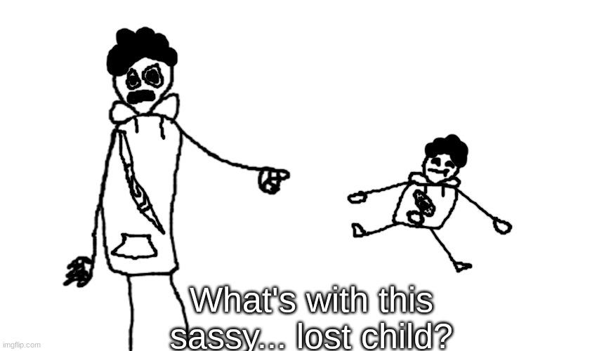 genital guillotine meets nutcracker.mp4 | What's with this sassy... lost child? | made w/ Imgflip meme maker