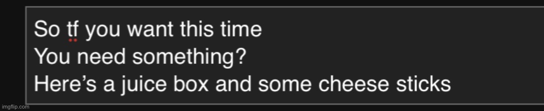 made w/ Imgflip meme maker