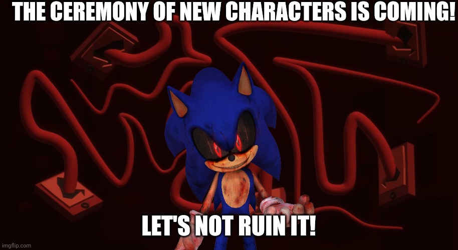 The Ceremony! | THE CEREMONY OF NEW CHARACTERS IS COMING! LET'S NOT RUIN IT! | image tagged in applecore expunged background,celebration,savage memes,new template | made w/ Imgflip meme maker