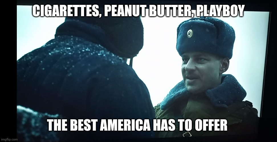 Best America has to offer | CIGARETTES, PEANUT BUTTER, PLAYBOY; THE BEST AMERICA HAS TO OFFER | image tagged in best america has to offer,stranger things | made w/ Imgflip meme maker