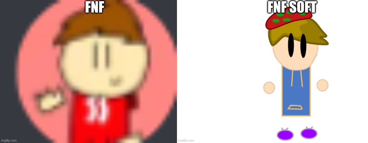 FNF; FNF SOFT | made w/ Imgflip meme maker
