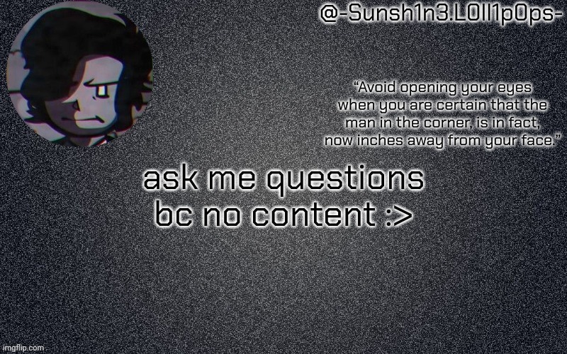 woah numbers instead of letters!!! | ask me questions
bc no content :> | image tagged in woah numbers instead of letters | made w/ Imgflip meme maker