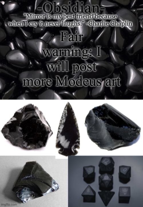 Obsidian | Fair warning: I will post more Modeus art | image tagged in obsidian | made w/ Imgflip meme maker