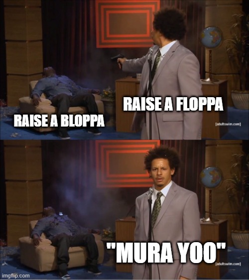 Roblox meme games be like | RAISE A FLOPPA; RAISE A BLOPPA; "MURA YOO" | image tagged in memes,xd,floppa,beluga | made w/ Imgflip meme maker