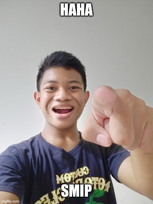 HAHA SMIP | made w/ Imgflip meme maker