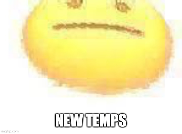 ASCEND | NEW TEMPS | image tagged in ascend | made w/ Imgflip meme maker