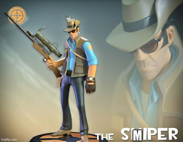 The Sniper | M | image tagged in the sniper | made w/ Imgflip meme maker