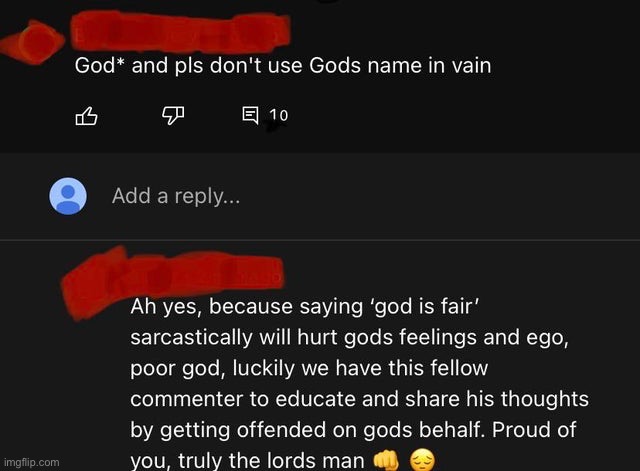 Facts! wE nEeD tO hElP gOd WiTh HiS eGo | image tagged in atheist,god,facts,youtube comments | made w/ Imgflip meme maker