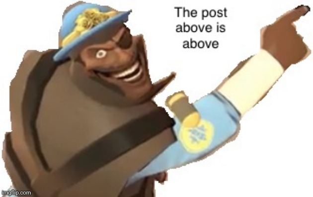 Image title | image tagged in post above | made w/ Imgflip meme maker