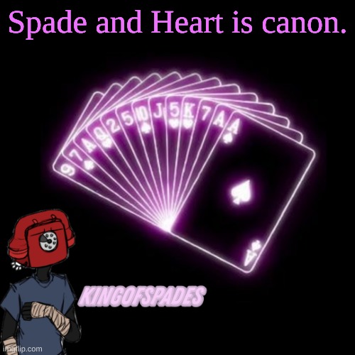 . | Spade and Heart is canon. | made w/ Imgflip meme maker