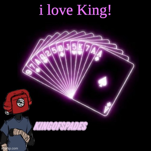 . | i love King! | made w/ Imgflip meme maker