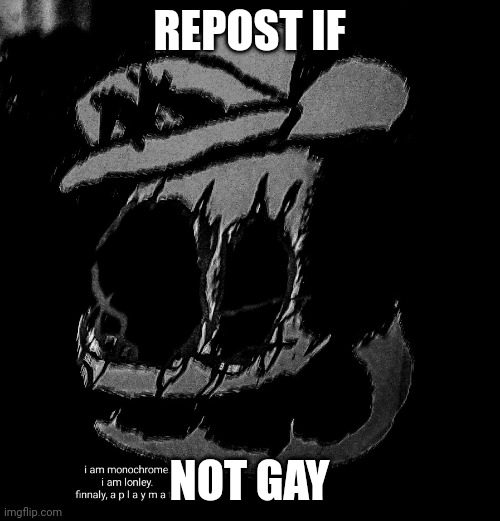 REPOST IF; NOT GAY | image tagged in sm64 screenshot 12/58/59 | made w/ Imgflip meme maker