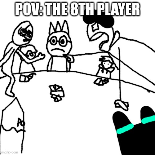 calmest uno night: | POV: THE 8TH PLAYER | made w/ Imgflip meme maker