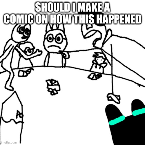 MSMG Uno Night | SHOULD I MAKE A COMIC ON HOW THIS HAPPENED | image tagged in msmg uno night | made w/ Imgflip meme maker