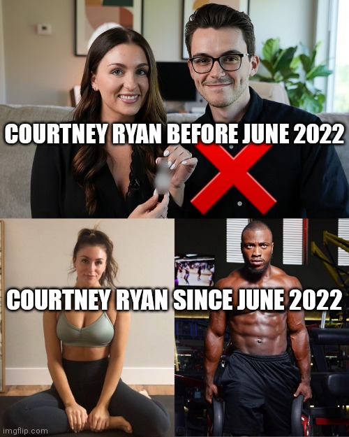 When Courtney Ryan podcasts with FitXFearless on YouTube | COURTNEY RYAN BEFORE JUNE 2022; COURTNEY RYAN SINCE JUNE 2022 | image tagged in stacy and tyrone the dating coaches | made w/ Imgflip meme maker