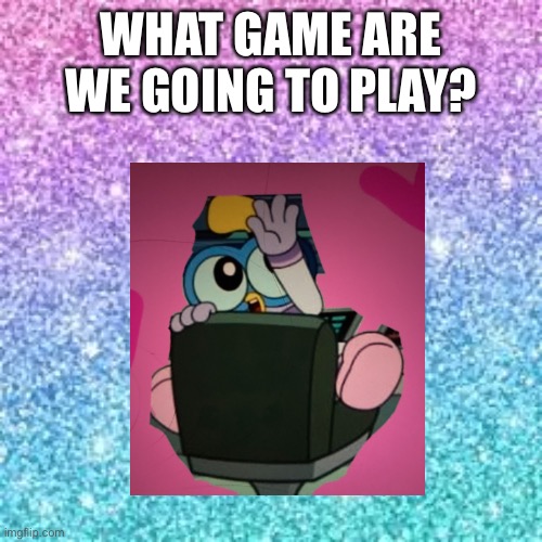 Playing games with my bean | WHAT GAME ARE WE GOING TO PLAY? | image tagged in games,cute | made w/ Imgflip meme maker