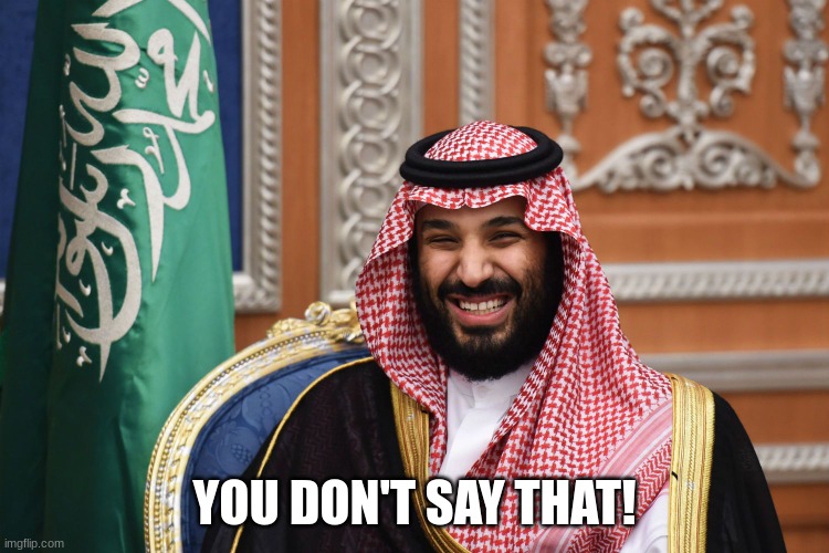 MBS Smiling | YOU DON'T SAY THAT! | image tagged in mbs smiling | made w/ Imgflip meme maker