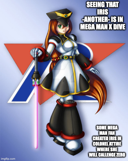 Colonel Iris | SEEING THAT IRIS -ANOTHER- IS IN MEGA MAN X DIVE; SOME MEGA MAN FAN CREATED IRIS IN COLONEL ATTIRE WHERE SHE WILL CALLENGE ZERO | image tagged in megaman,megaman x,iris,memes | made w/ Imgflip meme maker