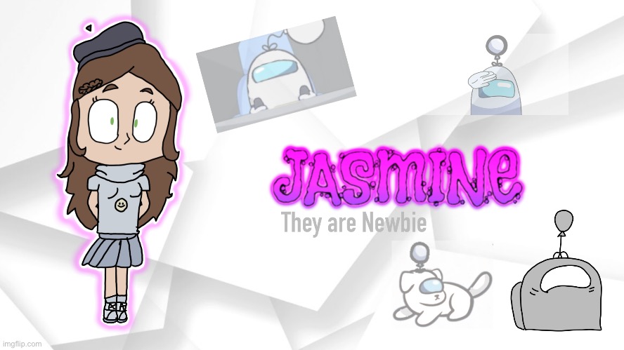 Jasmine Wallpaper (Send this to Jasmine for meh) | made w/ Imgflip meme maker