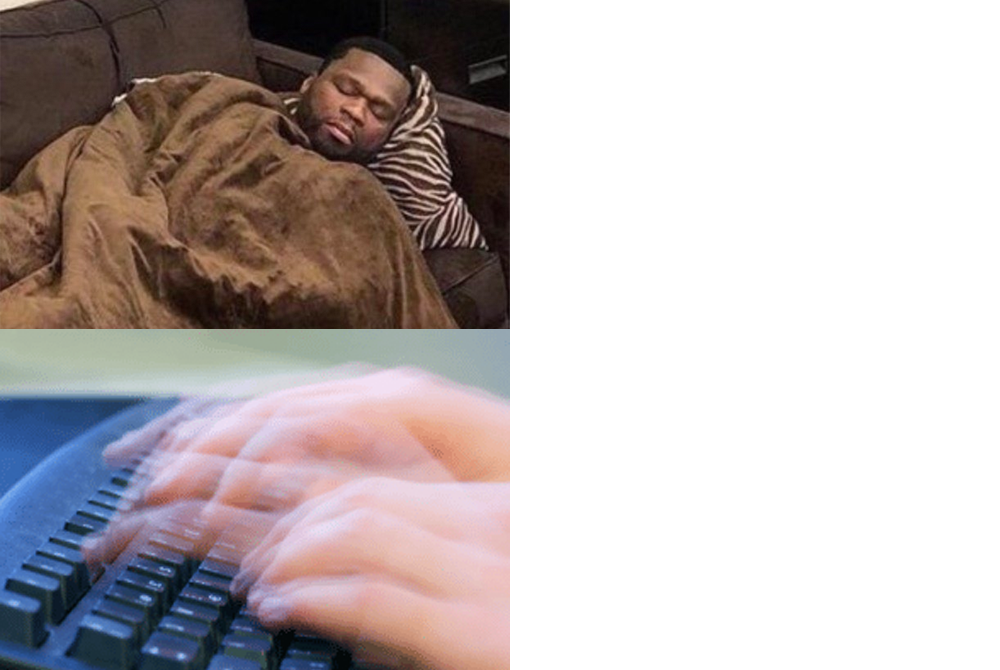 Sleeping vs Aggressive Typing Blank Meme Template