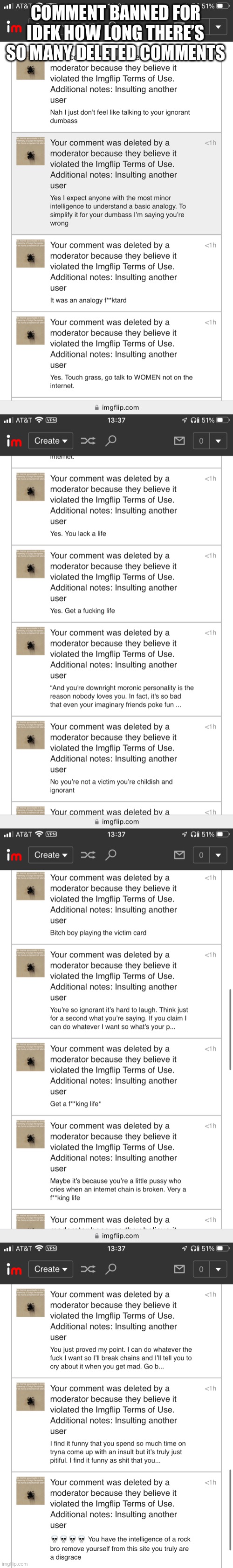 Dammit | COMMENT BANNED FOR IDFK HOW LONG THERE’S SO MANY DELETED COMMENTS | made w/ Imgflip meme maker