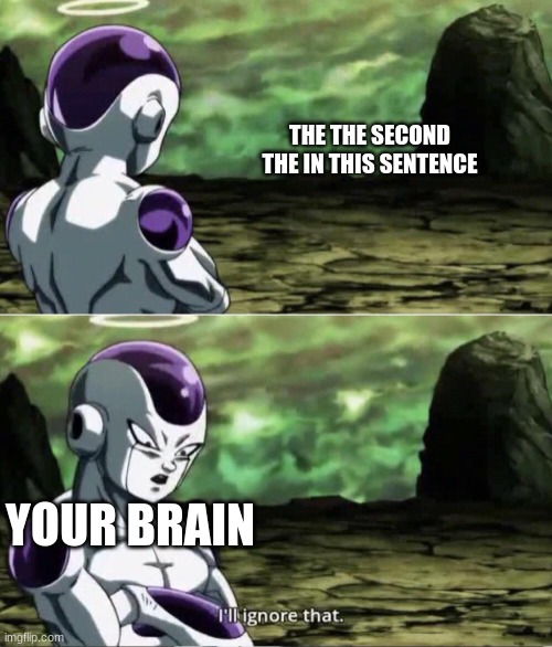 shart! | THE THE SECOND THE IN THIS SENTENCE; YOUR BRAIN | made w/ Imgflip meme maker