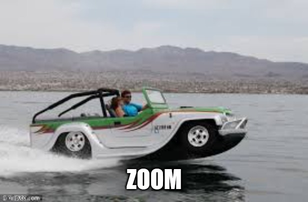 Car Boat | ZOOM | image tagged in car boat | made w/ Imgflip meme maker