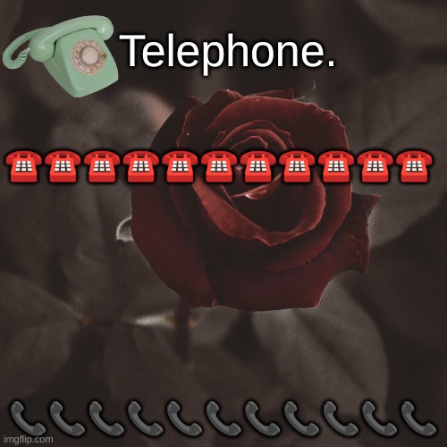 ☎️☎️☎️☎️☎️☎️☎️☎️☎️☎️☎️; 📞📞📞📞📞📞📞📞📞📞📞 | image tagged in template | made w/ Imgflip meme maker