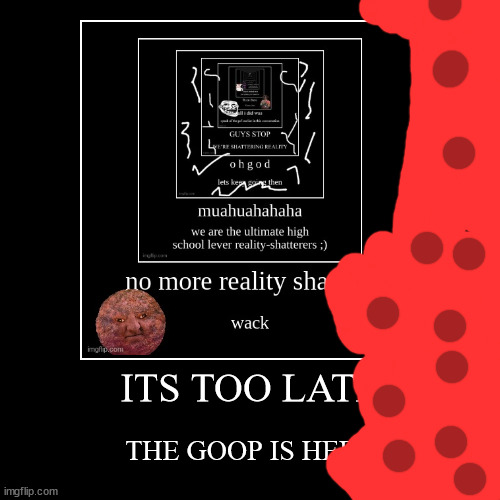 image tagged in funny,demotivationals | made w/ Imgflip demotivational maker