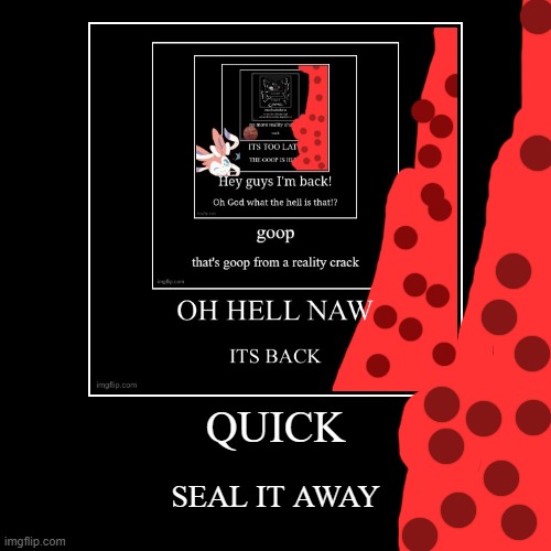 made w/ Imgflip demotivational maker